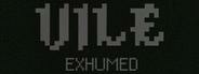 Vile: Exhumed
