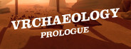 VRchaeology: Prologue