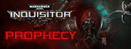 Warhammer 40,000: Inquisitor - Prophecy