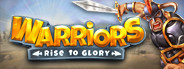 Warriors: Rise to Glory!