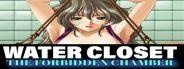 Water Closet: The Forbidden Chamber: Remastered: Deluxe Edition