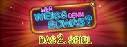 Wer weiß denn sowas? - Das 2. Spiel