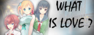 What is love?