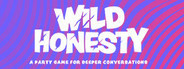 Wild Honesty: A Party Game for Deeper Conversations