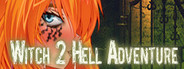 Witch 2 Hell Adventure