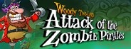 Woody Two-Legs Attack of the Zombie Pirates