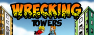 Wrecking Towers