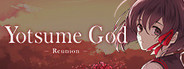 Yotsume God -Reunion-