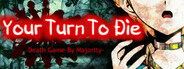 Your Turn To Die: Death Game By Majority