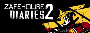 Zafehouse Diaries 2