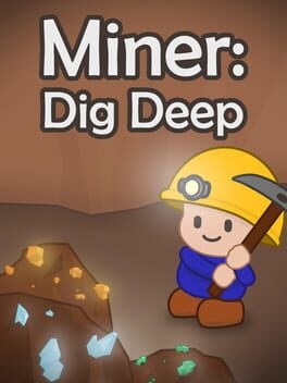 Miner: Dig Deep - Lutris