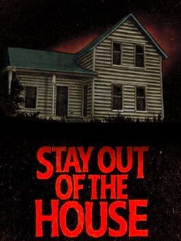 Stay Out of the House - Lutris