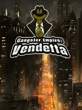 Gangster Empire: Vendetta - Lutris